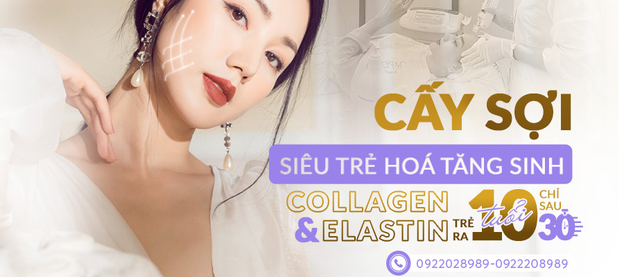 Cấy sợi siêu trẻ hóa Collagen & Elastin - Đảo ngược trẻ hóa, trẻ hóa ra 10 tuổi chỉ sao 30 phút
