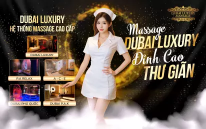 Dịch vụ massage chuyên nghiệp tại Massage Dubai Luxury Q1