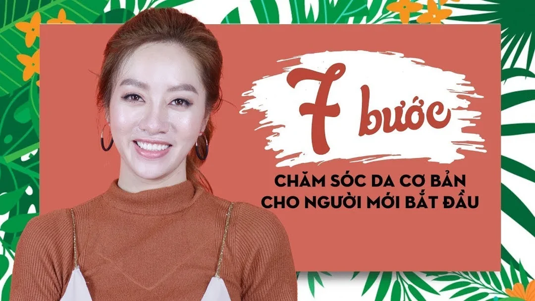 7 bước chăm sóc da cơ bản cho người mới