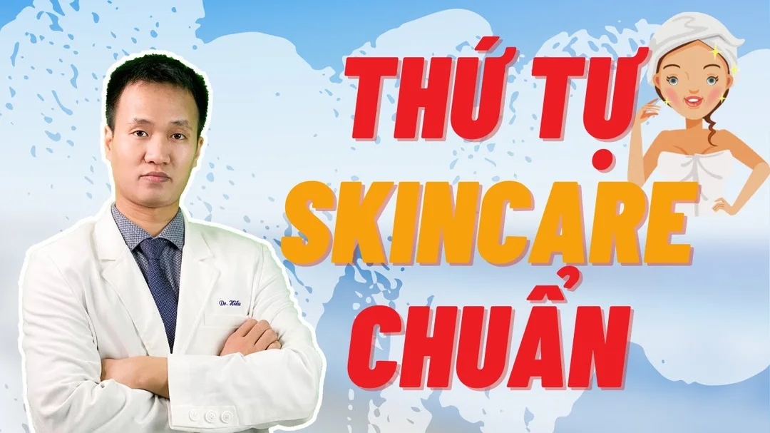 Thứ tự các bước skincare chuẩn khoa học