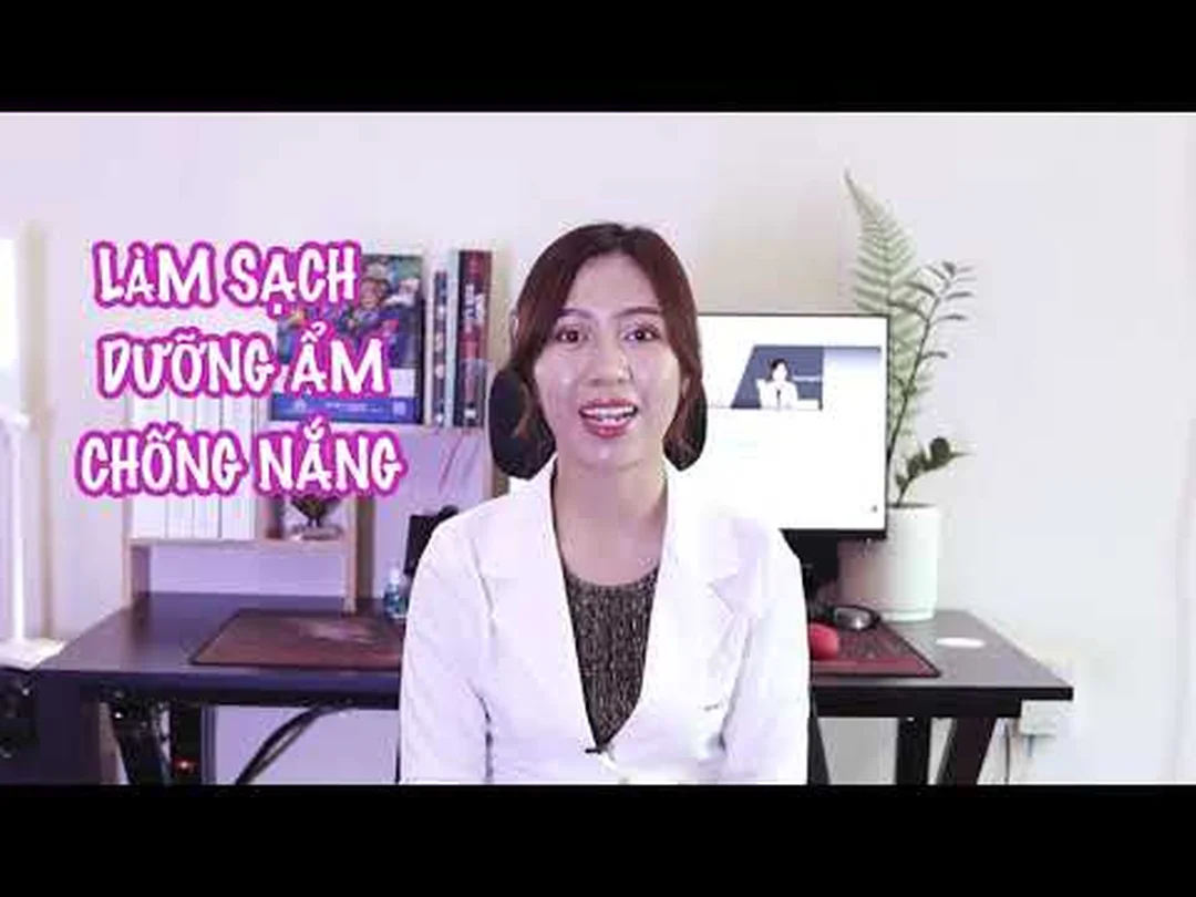 video quy trình chăm sóc da mặt từ bác sĩ da liễu