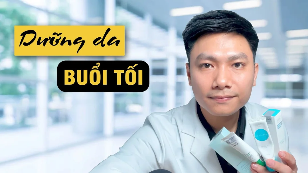 Video hướng dẫn các bước chăm sóc da buổi tối
